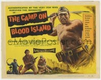 7c039 CAMP ON BLOOD ISLAND TC 1958 the most barbaric prison camp in the annals of World War II!