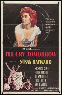 7p388 I'LL CRY TOMORROW 1sh 1955 artwork of distressed Susan Hayward in her greatest performance!