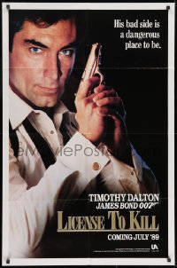7p452 LICENCE TO KILL teaser 1sh 1989 Dalton as Bond, his bad side is dangerous, 'License'!
