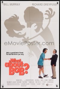 7p973 WHAT ABOUT BOB DS 1sh 1991 Bill Murray, Richard Dreyfuss, Julie Hagerty, directed by Frank Oz!