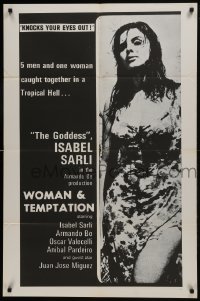 7p989 WOMAN & TEMPTATION 1sh 1967 image of sexiest Goddess Isabel Sarli, knocks your eyes out!