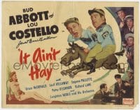 7s285 IT AIN'T HAY signed TC R1949 by Janet Ann Gallow, great image of Bud Abbott & Lou Costello!