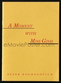 7w235 MOMENT WITH MISS GISH softcover book 1995 Bogdanovich bio of Lillian Gish, limited edition!