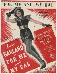 7w341 FOR ME & MY GAL sheet music 1942 full-length Broadway performer Judy Garland, the title song!