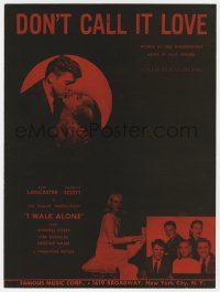 7w363 I WALK ALONE sheet music 1948 Burt Lancaster, sexy Lizabeth Scott, Don't Call It Love!