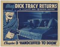 8d384 DICK TRACY RETURNS chapter 3 LC 1938 great c/u of Ralph Byrd in tank, Handcuffed to Doom!