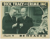 8d390 DICK TRACY VS. CRIME INC. chapter 9 LC 1941 c/u of Ralph Morgan & man holding clues, Beheaded!