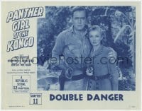 8d745 PANTHER GIRL OF THE KONGO chapter 11 LC 1955 Phyllis Coates & Myron Healey, Doubule Danger!