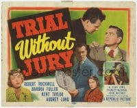 8d179 TRIAL WITHOUT JURY TC 1950 Robert Rockwell, Barbara Fuller, Kent Taylor, murder mystery!