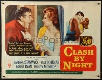 8g558 CLASH BY NIGHT style B 1/2sh 1952 Fritz Lang, Barbara Stanwyck, Ryan, Marilyn Monroe shown!