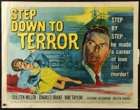 8g912 STEP DOWN TO TERROR 1/2sh 1959 he made a career of love and murder, cool noir artwork!