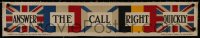 8m126 ANSWER THE CALL RIGHT QUICKLY linen 6x31 English WWI war poster 1915 flags of Britain & more!