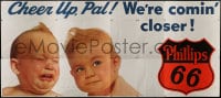 8p102 PHILLIPS 66 billboard poster 1950s cute image of babies, cheer up pal, we're comin' closer!