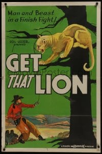 8r074 GET THAT LION 1sh 1932 Sol Lesser, great art of man and beast in a finish fight, ultra rare!