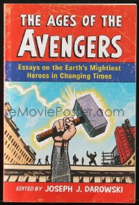 8x238 AGES OF THE AVENGERS McFarland softcover book 2014 Earth's Mightiest Heroes in Changing Times!
