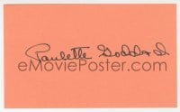 8y480 PAULETTE GODDARD signed 3x5 index card 1980s it can be framed & displayed with a repro still!