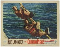9b185 CRIMSON PIRATE LC #5 1952 great image of barechested Burt Lancaster & Nick Cravat on rope!