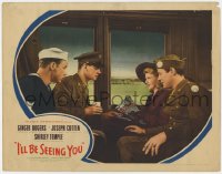 9b383 I'LL BE SEEING YOU LC 1945 Ginger Rogers & Joseph Cotten on train with two other soldiers!