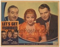 9b512 LET'S GET MARRIED LC 1937 best portrait of Ida Lupino, Walter Connolly & Ralph Bellamy!