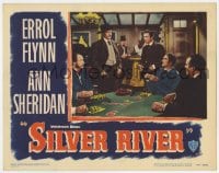 9b775 SILVER RIVER LC #7 1948 great image of men watching gambler Errol Flynn in poker game!