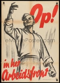 9g034 OP IN HET ARBEIDSFRONT 22x31 Dutch WWII war poster 1944 join the Nederlansch Arbeidsfront!