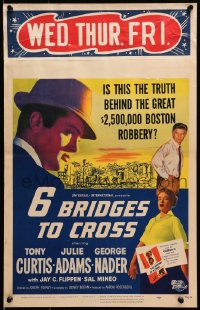 9j005 6 BRIDGES TO CROSS WC 1955 Tony Curtis in the great unsolved $2,500,000 Boston robbery!
