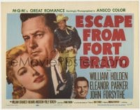 9y051 ESCAPE FROM FORT BRAVO TC 1953 William Holden, Eleanor Parker, directed by John Sturges!