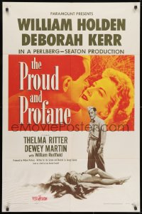 1b712 PROUD & PROFANE 1sh 1956 romantic close up of William Holden & Deborah Kerr!