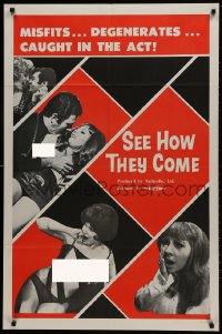 1b788 SEE HOW THEY COME 1sh 1968 very sexy montage of misfits and degenerates caught in the act!