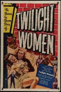 1b934 TWILIGHT WOMEN 1sh 1953 the shame by shame story, frank, bold, raw, great sexy catfight!