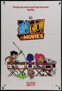1g885 TEEN TITANS GO! TO THE MOVIES teaser DS 1sh 2018 hero movie to end all super hero movies!
