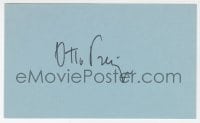 1h715 OTTO PREMINGER signed 3x5 index card 1980s it can be framed & displayed with a repro!