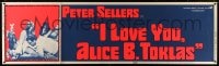 1k011 I LOVE YOU, ALICE B. TOKLAS paper banner 1968 Peter Sellers & sexy Leigh Taylor-Young!