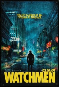1p163 WATCHMEN teaser DS 1sh 2009 Zack Snyder, Jackie Earle Haley, this city is afraid of me!