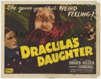 1r253 DRACULA'S DAUGHTER TC R1949 Gloria Holden gives you that WEIRD FEELING, Realart, rare!