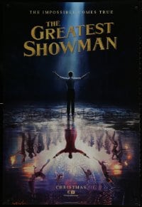 2b724 GREATEST SHOWMAN style A teaser DS 1sh 2017 the impossible comes true, Jackman as P.T. Barnum!
