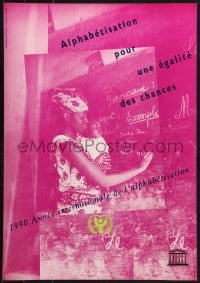 2b357 1990 ANNEE INTERNATIONALE DE L'ALPHABETISATION 17x24 French special poster 1990 UNESCO!