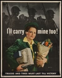 2b121 I'LL CARRY MINE TOO 22x28 WWII war poster 1943 great image of woman carrying her share too!