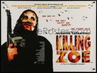 2c598 KILLING ZOE DS British quad 1994 partially written by Tarantino, wacky masked person with gun!