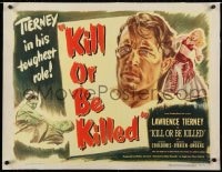 2j099 KILL OR BE KILLED linen 1/2sh 1950 Lawrence Tierney in his toughest role, great art, rare!