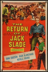2p726 RETURN OF JACK SLADE 1sh 1955 John Ericson w/two pistols, sexy Mari Blanchard!