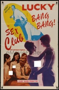 2p779 SEX CLUB INTERNATIONAL 1sh 1967 directed by Barry Mahon, Lucky Bang Bang, ultra-rare!