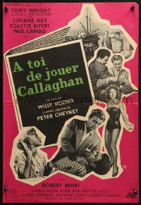 2t769 AMAZING MR CALLAGHAN French 16x23 1960 artwork of Tony Wright in sexy French murder mystery!