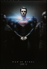 2w824 MAN OF STEEL teaser DS 1sh 2013 Henry Cavill in the title role as Superman handcuffed!