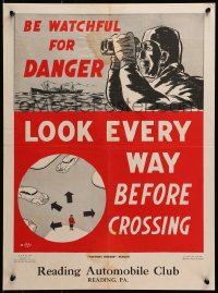 2w523 LOOK EVERY WAY BEFORE CROSSING 17x23 special poster 1942 be watchful for danger!