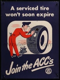 2w576 SERVICED TIRE WON'T SOON EXPIRE 18x24 special poster 1940s mechanic checking tire, ACCs!