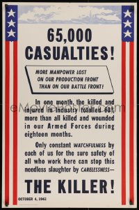 2w075 65000 CASUALTIES 25x38 WWII war poster 1943 more manpower lost on our production!