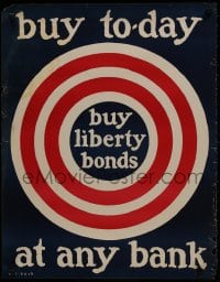 2w069 BUY LIBERTY BONDS 22x28 WWI war poster 1917 buy today, great art of bullseye by S.L. Bush!