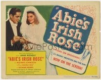 3b027 ABIE'S IRISH ROSE TC 1946 Joanne Dru, Anne Nichols, most riotous, romantic hit!
