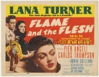3b126 FLAME & THE FLESH TC 1954 sexy bad girl Lana Turner is more dangerous as a brunette, Angeli!